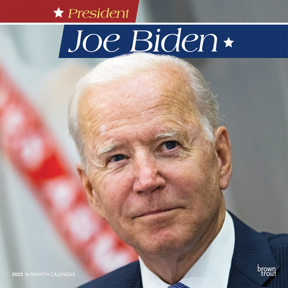President Joe Biden | 2023 12 x 24 Inch Monthly Square Wall Calendar | BrownTrout | Democratic Party POTUS Politician