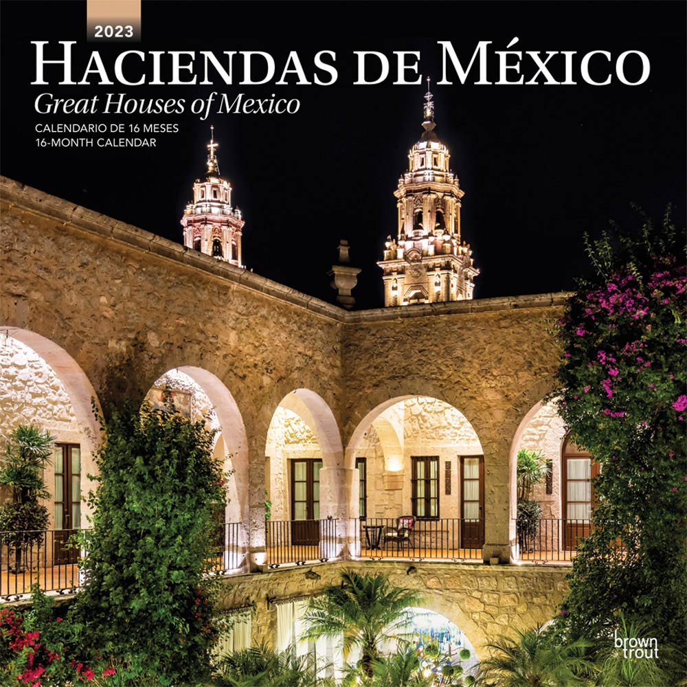 Haciendas de Mexico | Great Houses of Mexico | 2023 12 x 24 Inch Monthly Square Wall Calendar | English/Spanish Bilingual | BrownTrout | Architecture Traditional Latifundium