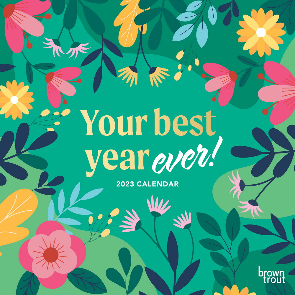 Your Best Year Ever | 2023 12 x 24 Inch Monthly Square Wall Calendar | BrownTrout | Inspirational Motivational