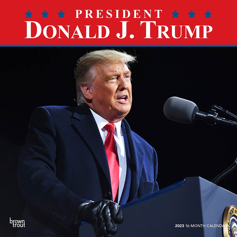 President Donald J. Trump | 2023 12 x 24 Inch Monthly Square Wall Calendar | BrownTrout | Celebrity Apprentice Tower Republican POTUS