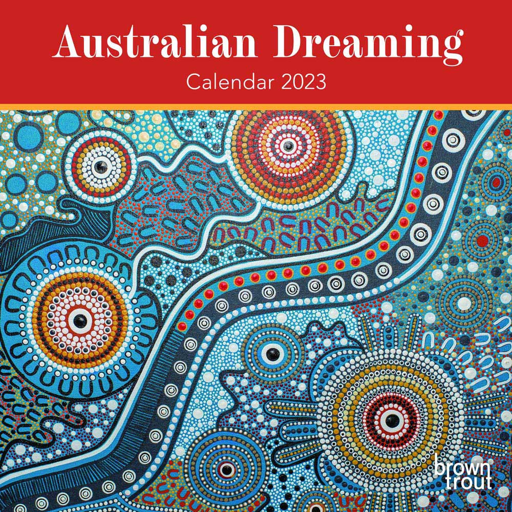 Australian Dreaming | 2023 12 x 24 Inch Monthly Square Wall Calendar | BrownTrout | Aboriginal Art