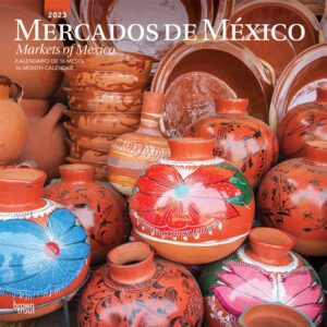 Mercados de Mexico | Markets of Mexico | 2023 12 x 24 Inch Monthly Square Wall Calendar | English/Spanish Bilingual