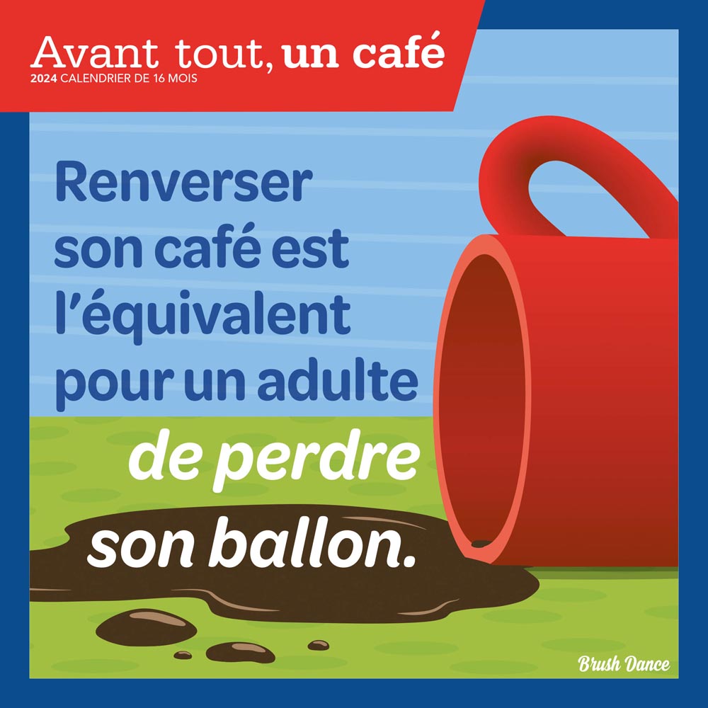 Avant tout, un Café | 2024 12 x 24 Inch Monthly Square Wall Calendar | French Language