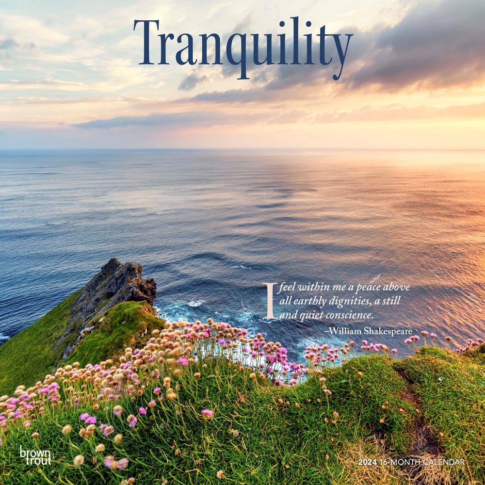 Tranquility | 2024 12 x 24 Inch Monthly Square Wall Calendar | BrownTrout | Inspiration Quotes