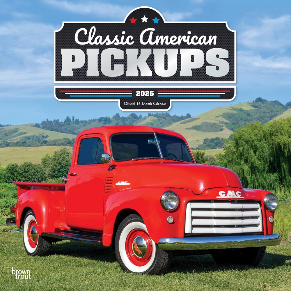 Classic American Pickups OFFICIAL | 2025 12 x 24 Inch Monthly Square Wall Calendar | Foil Stamped Cover | Plastic-Free | BrownTrout | Chevrolet Motor Truck Ford GMC