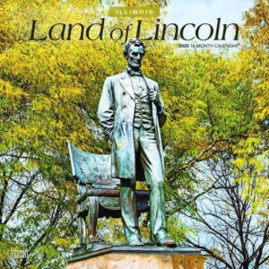 Land of Lincoln | Illinois Places | 2025 12 x 24 Inch Monthly Square Wall Calendar | Plastic-Free | BrownTrout | USA United States of America Midwest State Nature