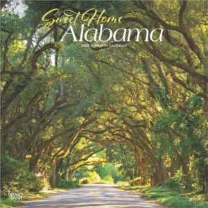 Sweet Home Alabama | Alabama Places | 2025 12 x 24 Inch Monthly Square Wall Calendar | Plastic-Free | BrownTrout | USA United States of America Southeast State Nature