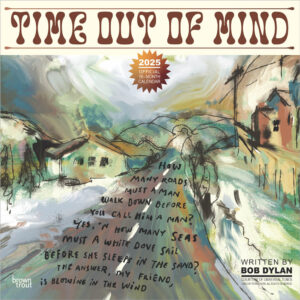 Time Out of Mind | Lyrics Written by Bob Dylan OFFICIAL | 2025 12 x 24 Inch Monthly Square Wall Calendar | Plastic-Free | BrownTrout | Music Entertainment Songwriting