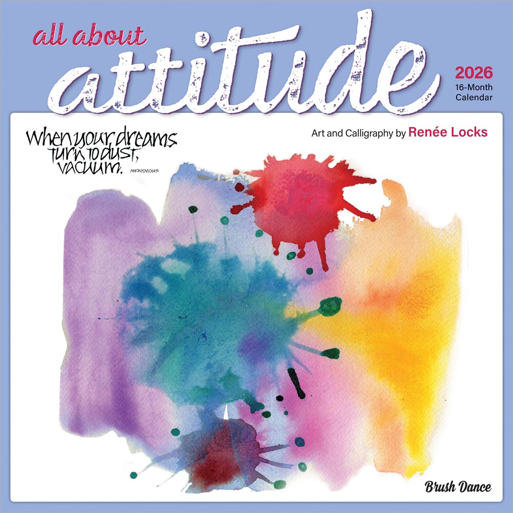 All About Attitude | 2026 12 x 24 Inch (Hanging) Monthly Square Wall Calendar | Featuring the Artwork of Renee Locks | Plastic-Free | Brush Dance | Art Paintings Inspiration Motivation