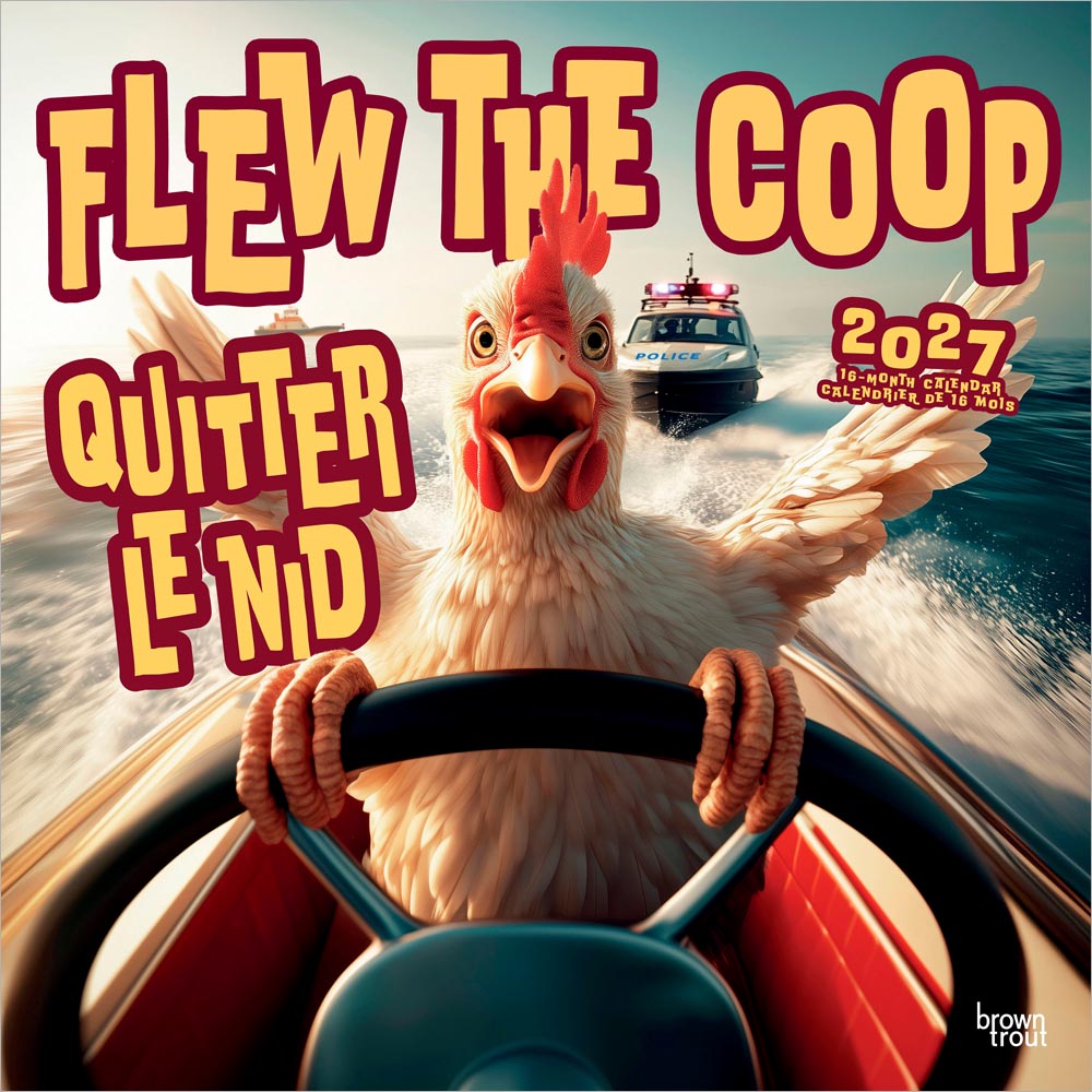 Flew the Coop | 2027 12 x 24 Inch (Hanging) Monthly Square Wall Calendar | English/French Bilingual | BrownTrout | Funny Humor Chickens