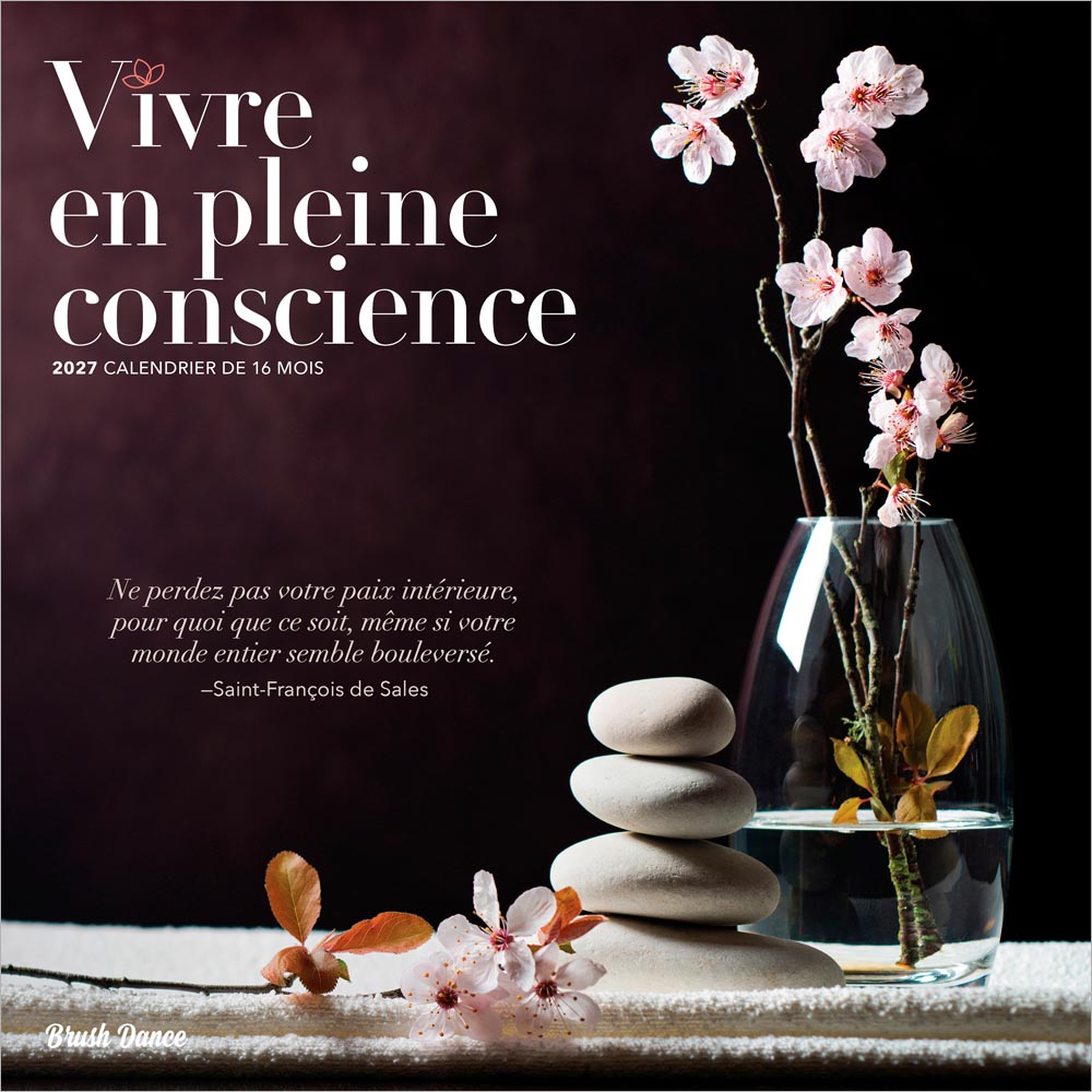 Vivre en pleine conscience | 2027 12 x 24 Inch (Hanging) Monthly Square Wall Calendar | French Language | Brush Dance | Art Quotes Photography Inspiration