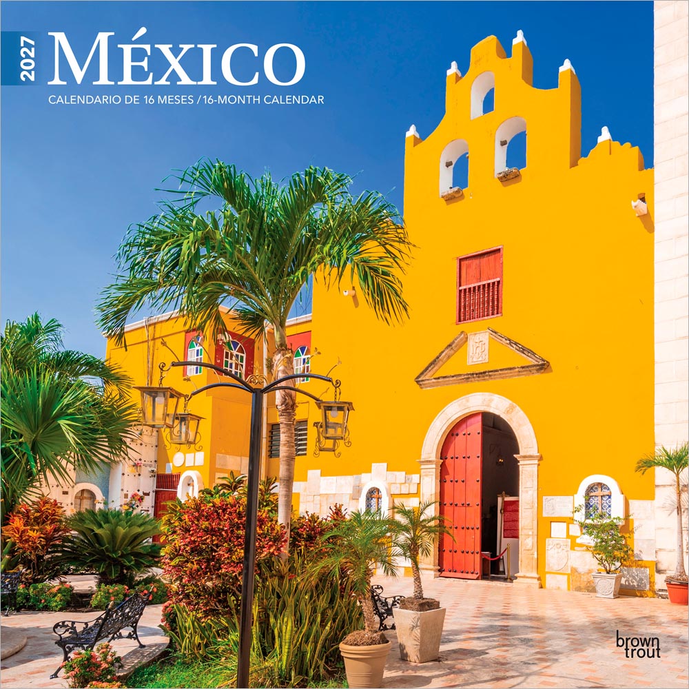 Mexico | 2027 12 x 24 Inch (Hanging) Monthly Square Wall Calendar | English/Spanish Bilingual | Plastic-Free | BrownTrout | Mexican America Scenic Nature