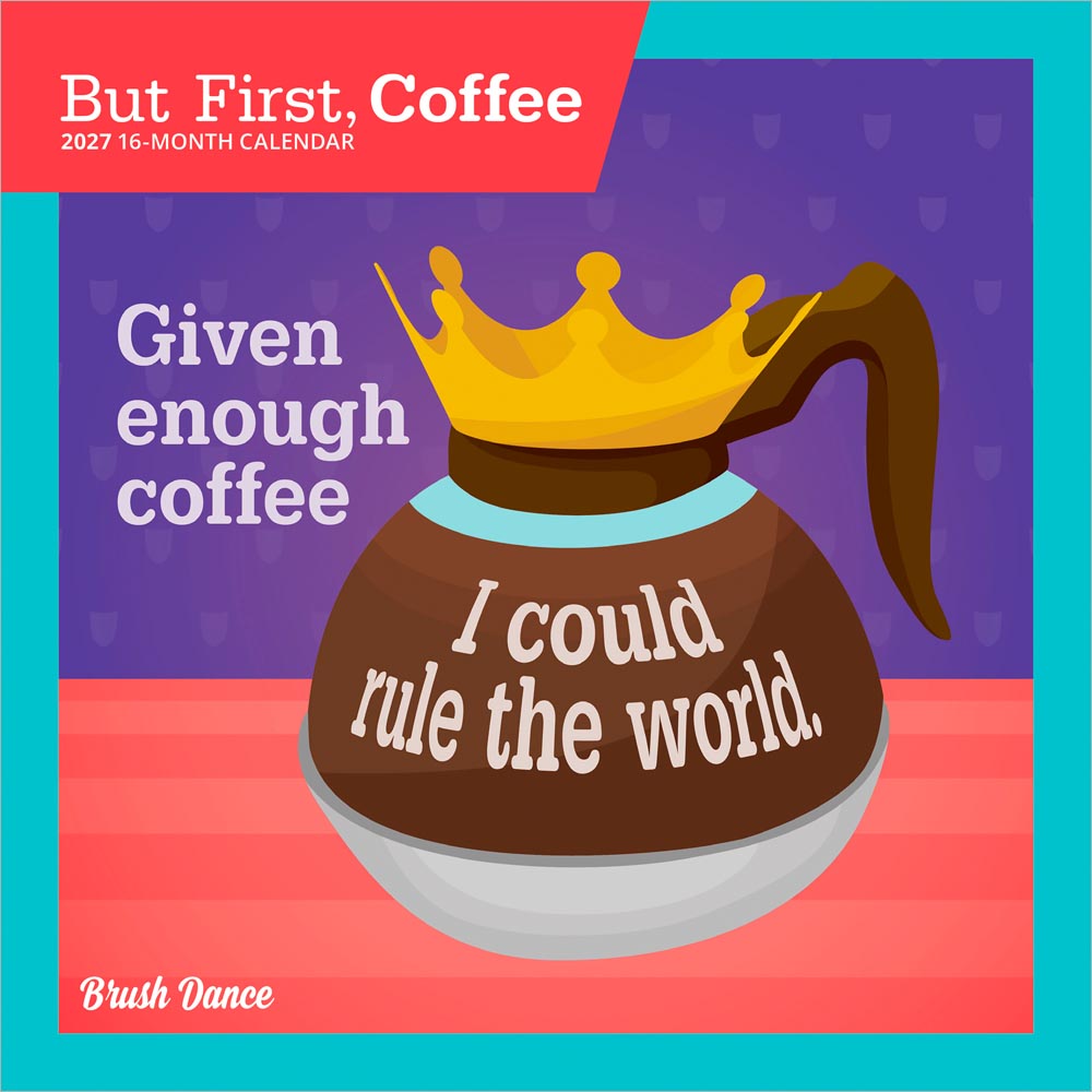 But First Coffee | 2027 7 x 14 Inch (Hanging) Monthly Mini Wall Calendar | Brush Dance | Drink Beverage Shop Café Beans